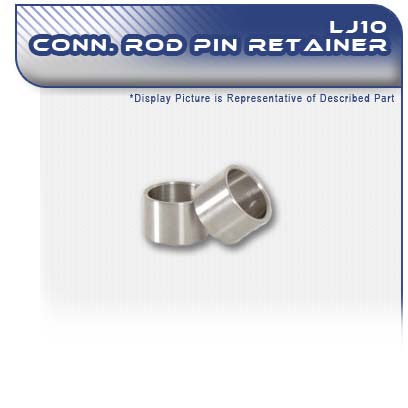 LJ10 Connecting Rod Pin Retainer