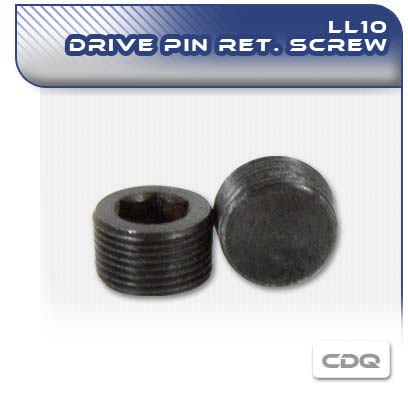 LL10 CDQ Drive Pin Retaining Screw