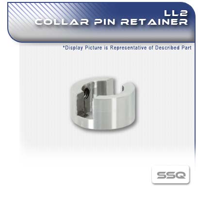 LL2 PC Pump Collar Pin Retainer